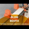 Boxfix - Plantilla para montaje cajones Blum Legrabox