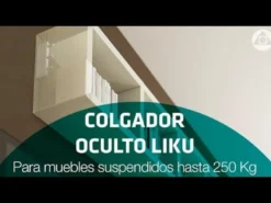 LIKU - Colgador oculto antidescolgamiento para muebles suspendidos hasta 250kg.